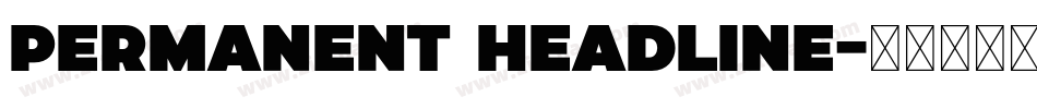 Permanent Headline字体转换